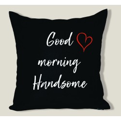 GOOD MORNING HANDSOME